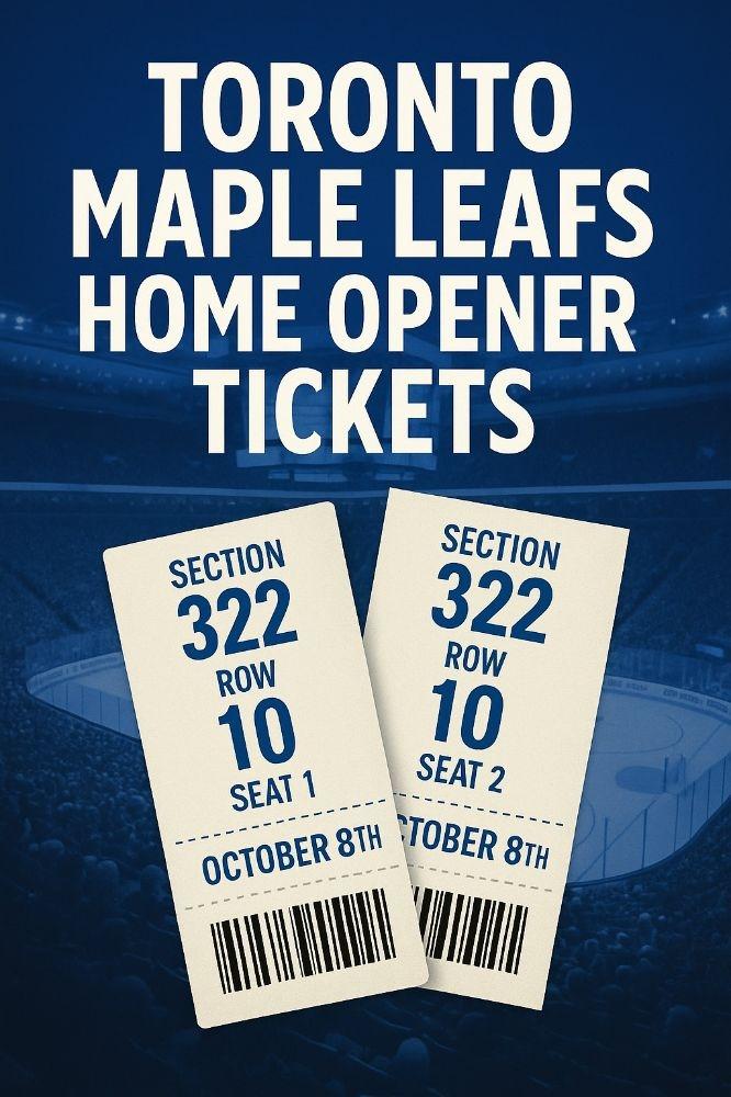 LEAFS HOME OPENER TICKETS