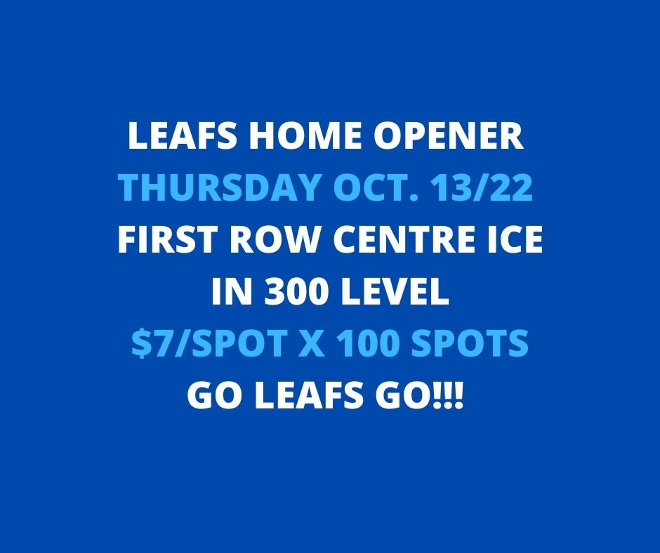 LEAFS OPENER FRONT ROW 300s
