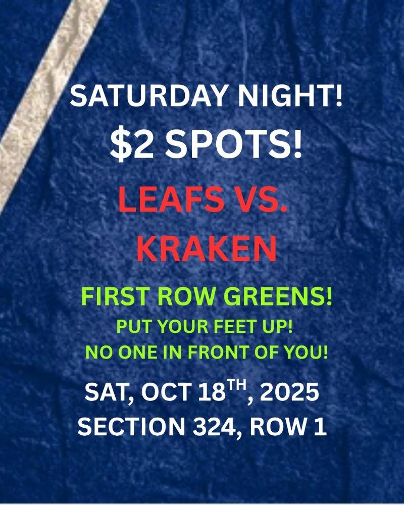 Leafs vs Kraken 1st Row Green